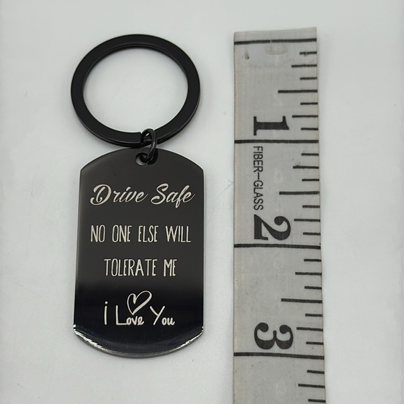 Brand New Funny Drive Safe Keychain l Love You,No One Else Will Tolerate Me Gift - Picture 3 of 4
